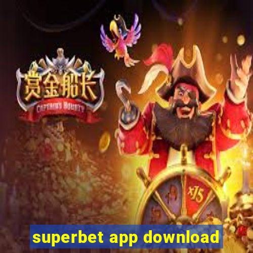 superbet app download